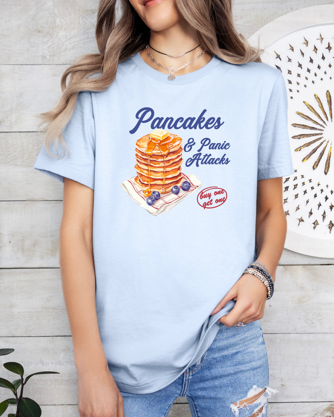 Pancakes and Panic Attacks Shirt