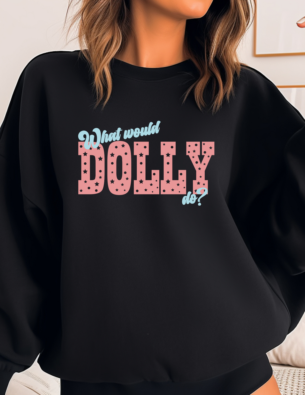 What Would Dolly Do? Shirt
