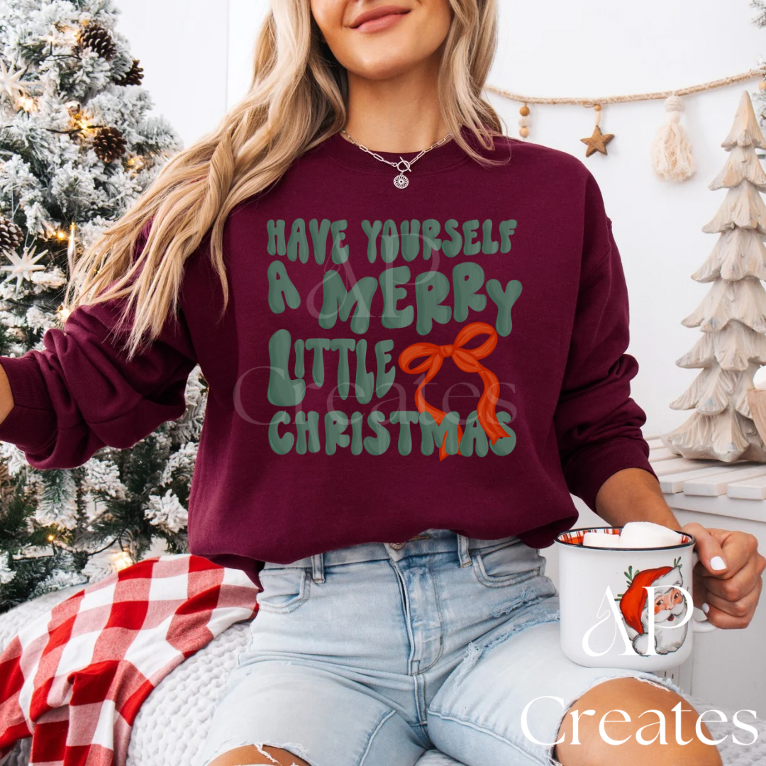 Have Yourself a Merry Little Christmas Shirt